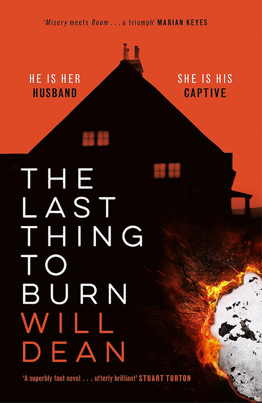 THE LAST THING TO BURN