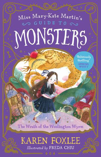 THE WRATH OF THE WOOLINGTON WYRM (MISS MARY-KATE MARTIN'S GUIDE TO MONSTERS #1)