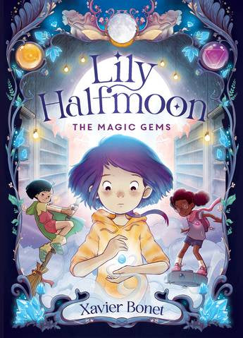THE MAGIC GEMS (LILY HALFMOON #1)