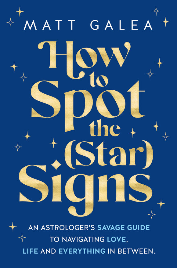 HOW TO SPOT THE (STAR) SIGNS