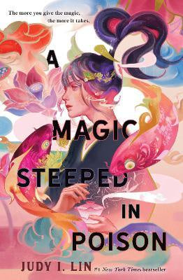A MAGIC STEEPED IN POISON (BOOK OF TEA #1)