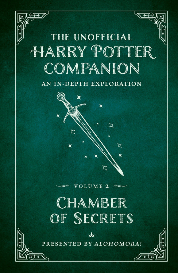 THE UNOFFICIAL HARRY POTTER COMPANION VOLUME 2: CHAMBER OS SECRETS