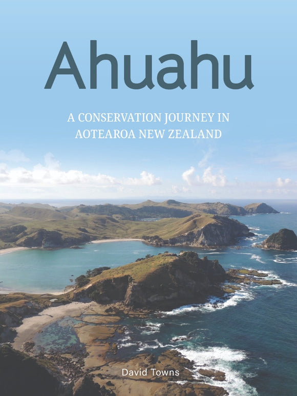 AHUAHU: A CONSERVATION JOURNEY IN NEW ZEALAND