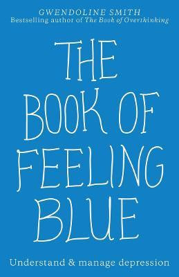 THE BOOK OF FEELING BLUE