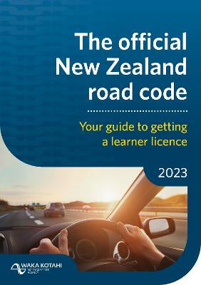 THE OFFICIAL NEW ZEALAND ROAD CODE 2023