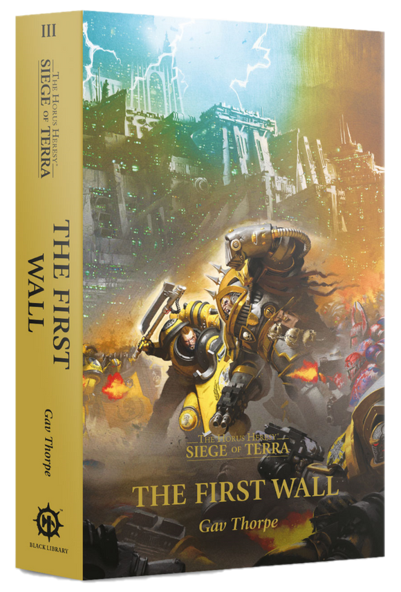 THE FIRST WALL (THE HORUS HERESY: THE SIEGE OF TERRA #3)