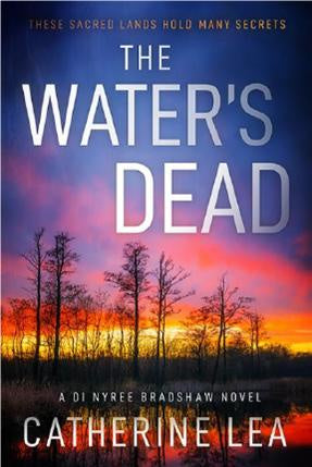 THE WATER'S DEAD ( DI NYREE BRADSHAW #1)