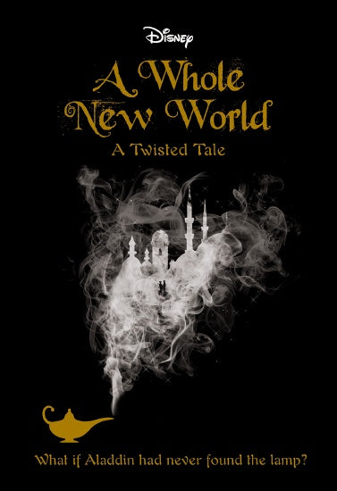 A WHOLE NEW WORLD (DISNEY TWISTED TALES)