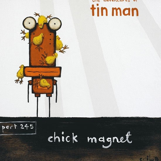 THE ADVENTURES OF TIN MAN: CHICK MAGNET BLANK CARD