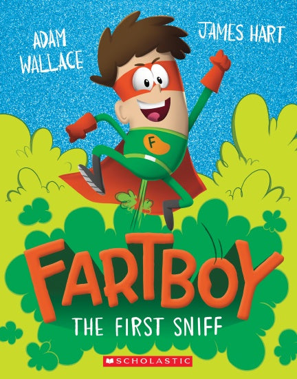 FARTBOY: THE FIRST SNIFF (FARTBOY #1)
