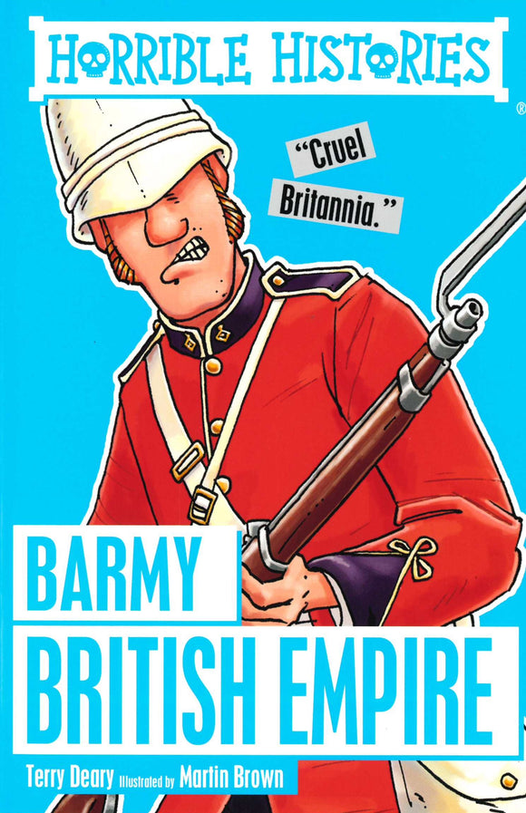 HORRIBLE HISTORIES BARMY BRITISH EMPIRE