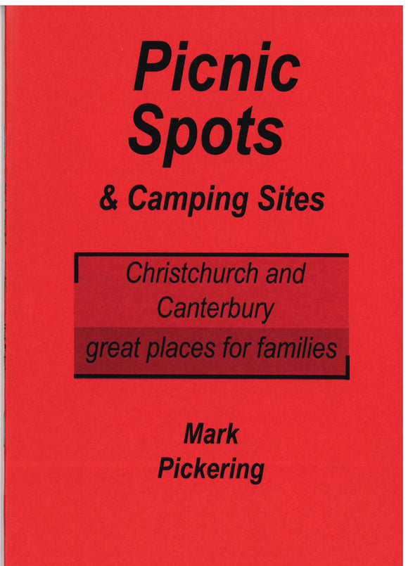 PICNIC SPOTS & CAMPING SITES: CHRISTCHURCH AND CANTERBURY