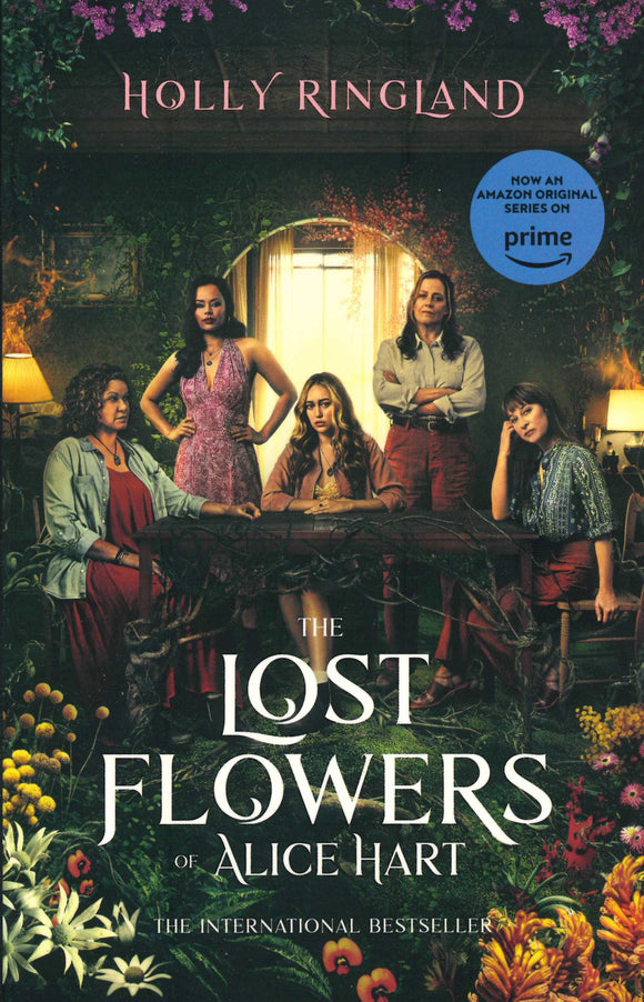 THE LOST FLOWERS OF ALICE HART - TV TIE-IN EDITION