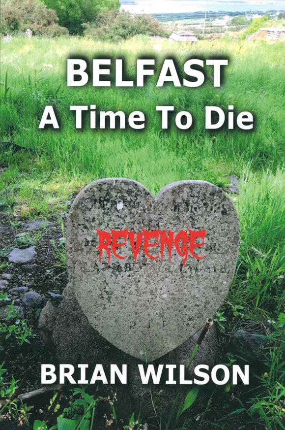 BELFAST A TIME TO DIE