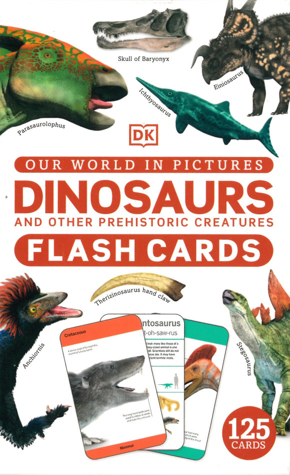 OUR WORLD IN PICTURES: DINOSAURS AND OTHER PREHISTORIC CREATURES FLASH CARDS