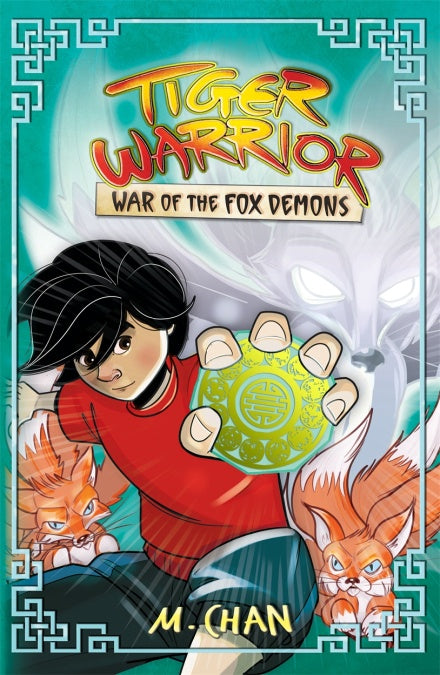 WAR OF THE FOX DEMONS (TIGER WARRIOR #2)