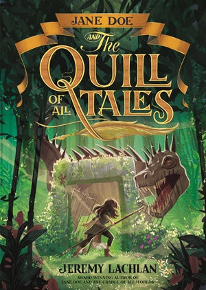 JANE DOE AND THE QUILL OF ALL TALES (JANE DOE CHRONICLES #3)