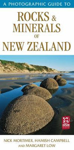 A PHOTOGRAPHIC GUIDE TO ROCKS AND MINERALS OF NZ