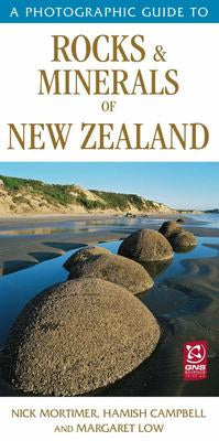 A PHOTOGRAPHIC GUIDE TO ROCKS AND MINERALS OF NZ