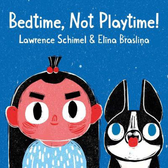 BEDTIME, NOT PLAYTIME! BOARD BOOK