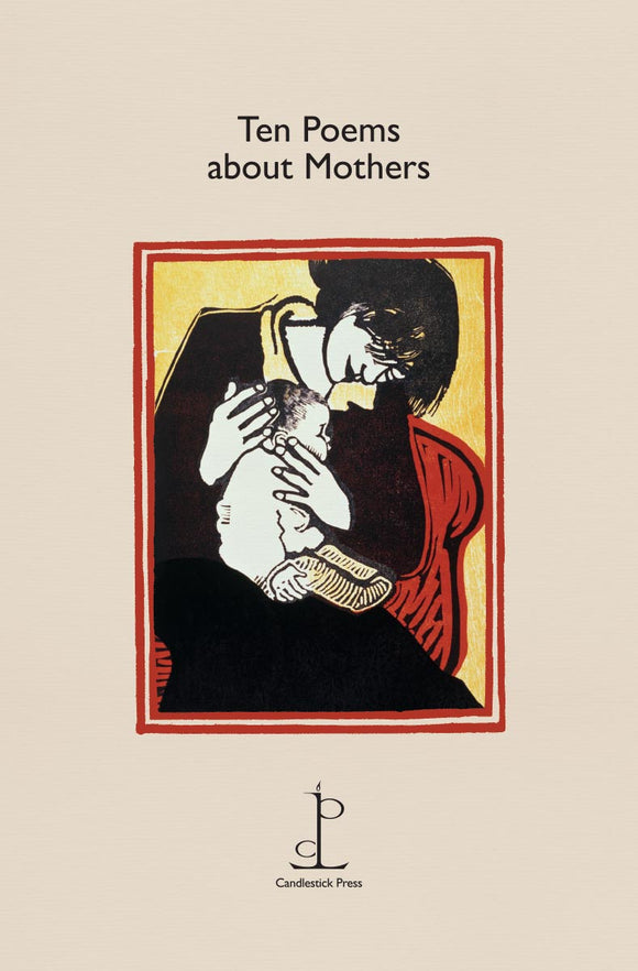 TEN POEMS ABOUT MOTHERS
