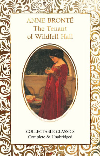 THE TENANT OF WILDFELL HALL (FLAME TREE COLLECTABLE CLASSIC)