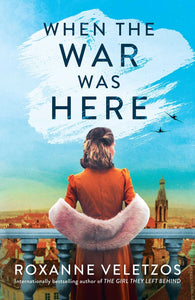 WHEN THE WAR WAS HERE