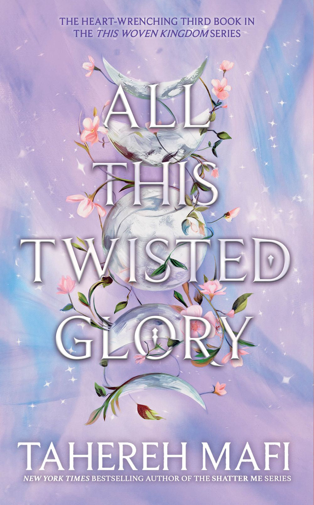 ALL THE TWISTED GLORY (THIS WOVEN KINGDOM #3)