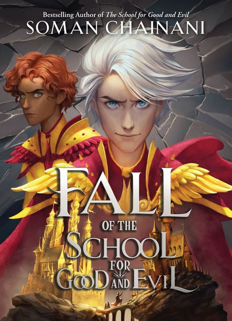 THE FALL OF THE SCHOOL FOR GOOD AND EVIL (SCHOOL FOR GOOD & EVIL #8)