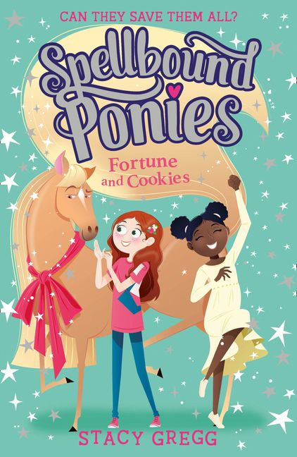 SPELLBOUND PONIES: FORTUNE AND COOKIES (SPELLBOUND PONIES #4)