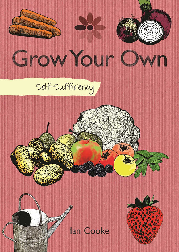 SELF-SUFFICIENCY: GROW YOUR OWN